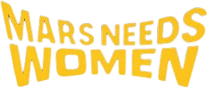 Mars Needs Women