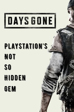 Poster Days Gone: PlayStation's Not So Hidden Gem 2021