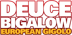 Deuce Bigalow: European Gigolo