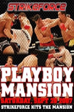 Strikeforce: Playboy Mansion film complet