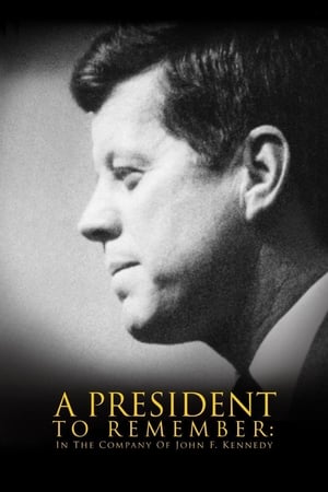 Poster A President to Remember: In the Company of John F. Kennedy 2008