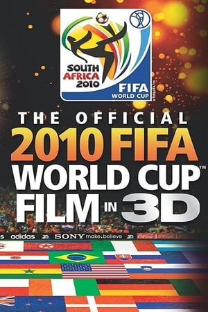 Poster The Official 2010 FIFA World Cup Film in 3D 2010
