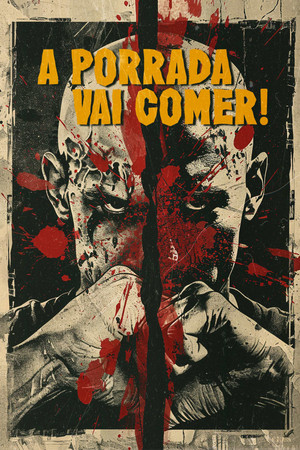 A Porrada Vai Comer! - Poster
