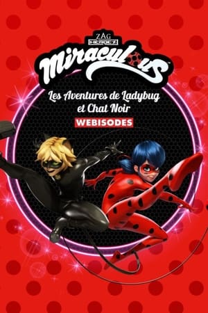 Image Miraculous: Les Adventures de Ladybug et Chat Noir (Webisodes)