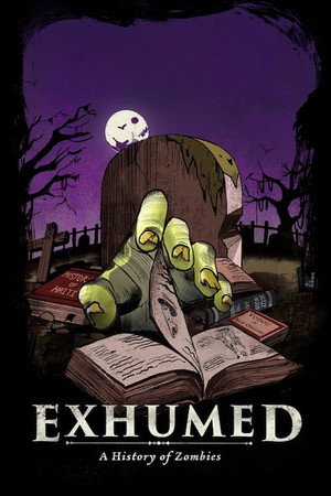 Exhumed: A History of Zombies 4