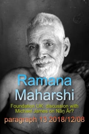 Ramana Maharshi Foundation UK: discussion with Michael James on Nāṉ Ār? paragraph 13 film complet