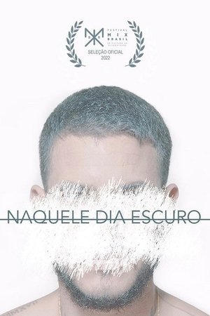 Affiche de Naquele Dia Escuro