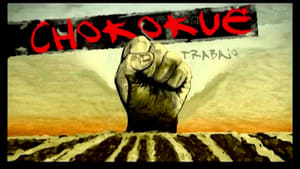 Chokokue. Trabajo, Organización y Lucha film complet