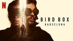 Bird Box: Barcelona 2023