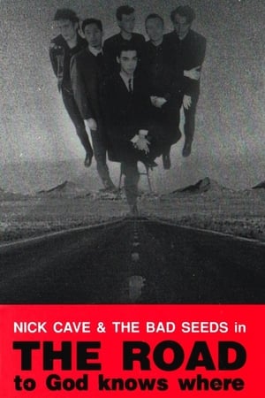 Poster Nick Cave: The Road to God Knows Where 1990