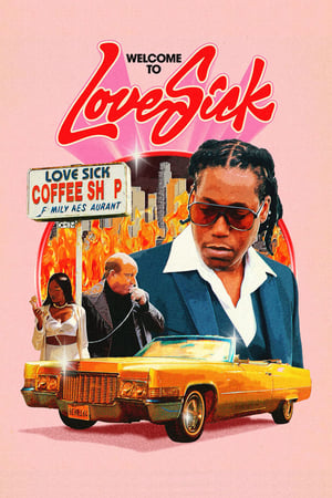 Poster Love Sick: Open All Day, Every Night (2023)