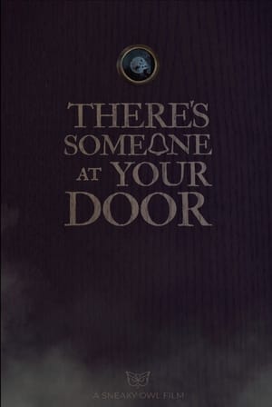 There's Someone at Your Door 2
