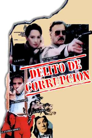 Delito de corrupción poster