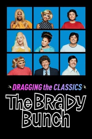 Poster Dragging the Classics: The Brady Bunch 2021