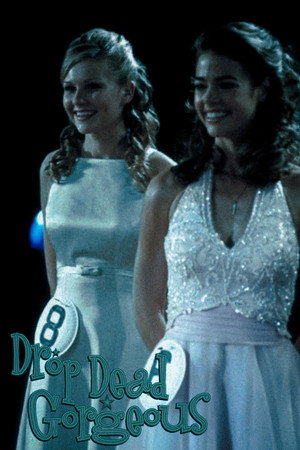 Drop Dead Gorgeous 85