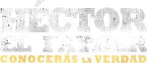 Héctor el Father: Conocerás la verdad