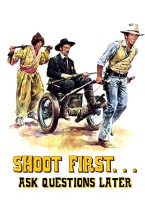 Shoot First…  Ask Questions Later 1975