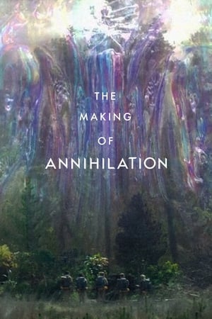 Poster The Making of Annihilation 2018