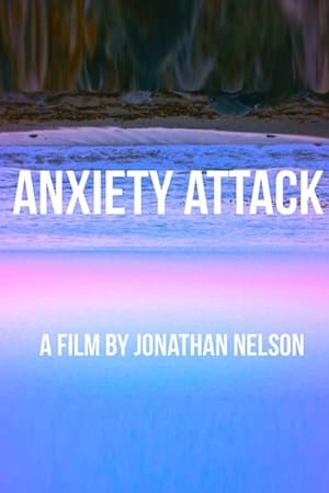 ANXIETY ATTACK (2018)