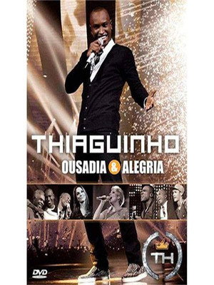 Thiaguinho: Ousadia & Alegria 1
