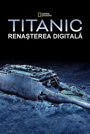 poster Titanic: The Digital Resurrection