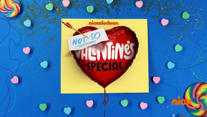 Nickelodeon’s Not So Valentine’s Special (2017)
