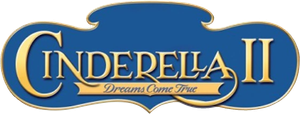 Cinderella II: Dreams Come True