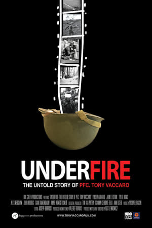 Poster Underfire: The Untold Story of Pfc. Tony Vaccaro (2016)