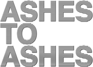 Ashes to Ashes