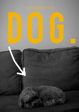 Dog (The Mockumentary) 3