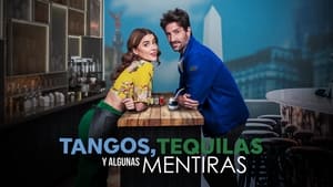 Tango, Tequila and Some Lies(2023)