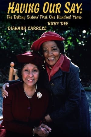 Poster Having Our Say: The Delany Sisters' First 100 Years (1999)