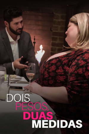 Dois Pesos, Duas Medidas