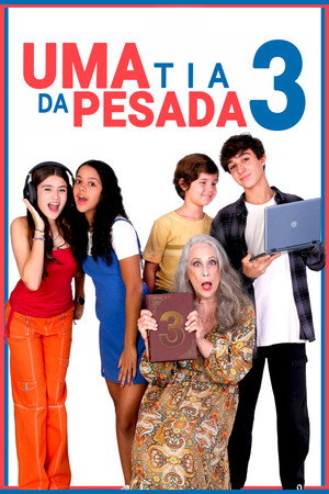 Uma Tia da Pesada 3's Poster