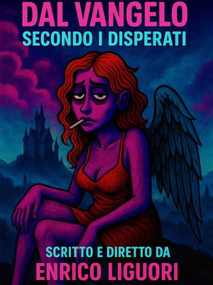 Dal Vangelo secondo i disperati