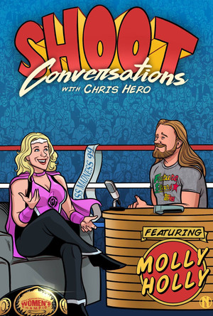 Shoot Conversations w/ Chris Hero: Molly Holly 3