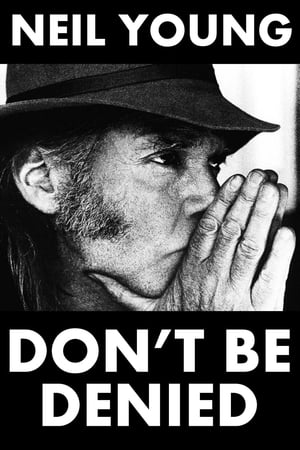 Image Neil Young: Don't Be Denied