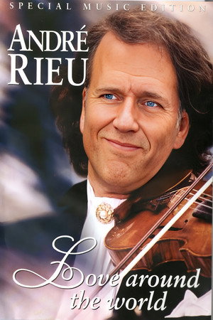 Andre Rieu : Love Around The World 3
