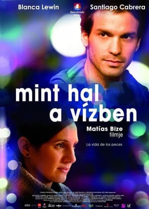 Mint hal a vízben (2010)