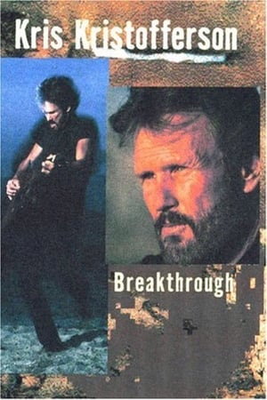 Kris Kristofferson: Breakthrough (2004)