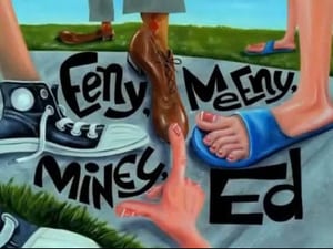 Ed, Edd n Eddy Eeny, Meeny, Miney, Ed