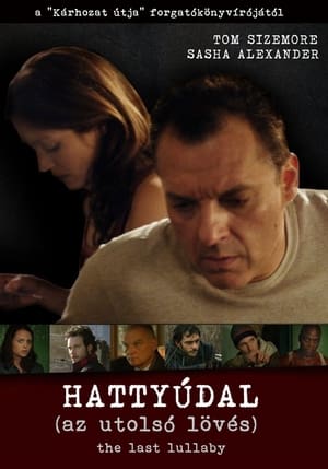 Hattyúdal (Az utolsó lövés) 2008