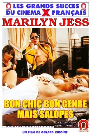 Image Bon chic, bon genre, mais... salopes!!