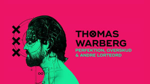 Thomas Warberg: Perfektion, overskud og andre lorteord film complet