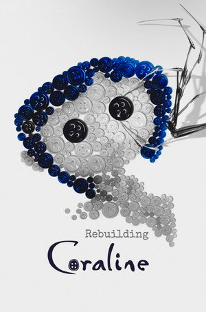 Rebuilding Coraline 3