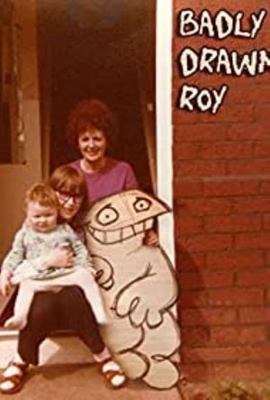 Poster Badly Drawn Roy (2006)