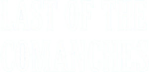 Last of the Comanches