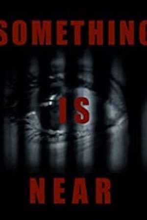 Poster Something Is Near 2021