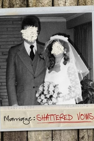 Marriage: Shattered Vows (2015)