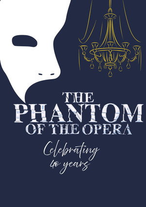 The Phantom of the Opera: 40th Anniversary